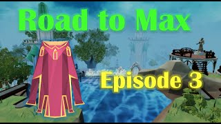 Road to Max - Episode 3: Two Down, Five to Go [RuneScape 3]