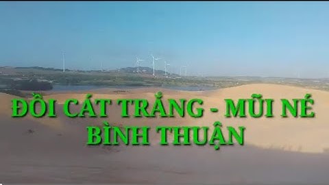 Đồi cát trắng - Mũi Né - Bình Thuận