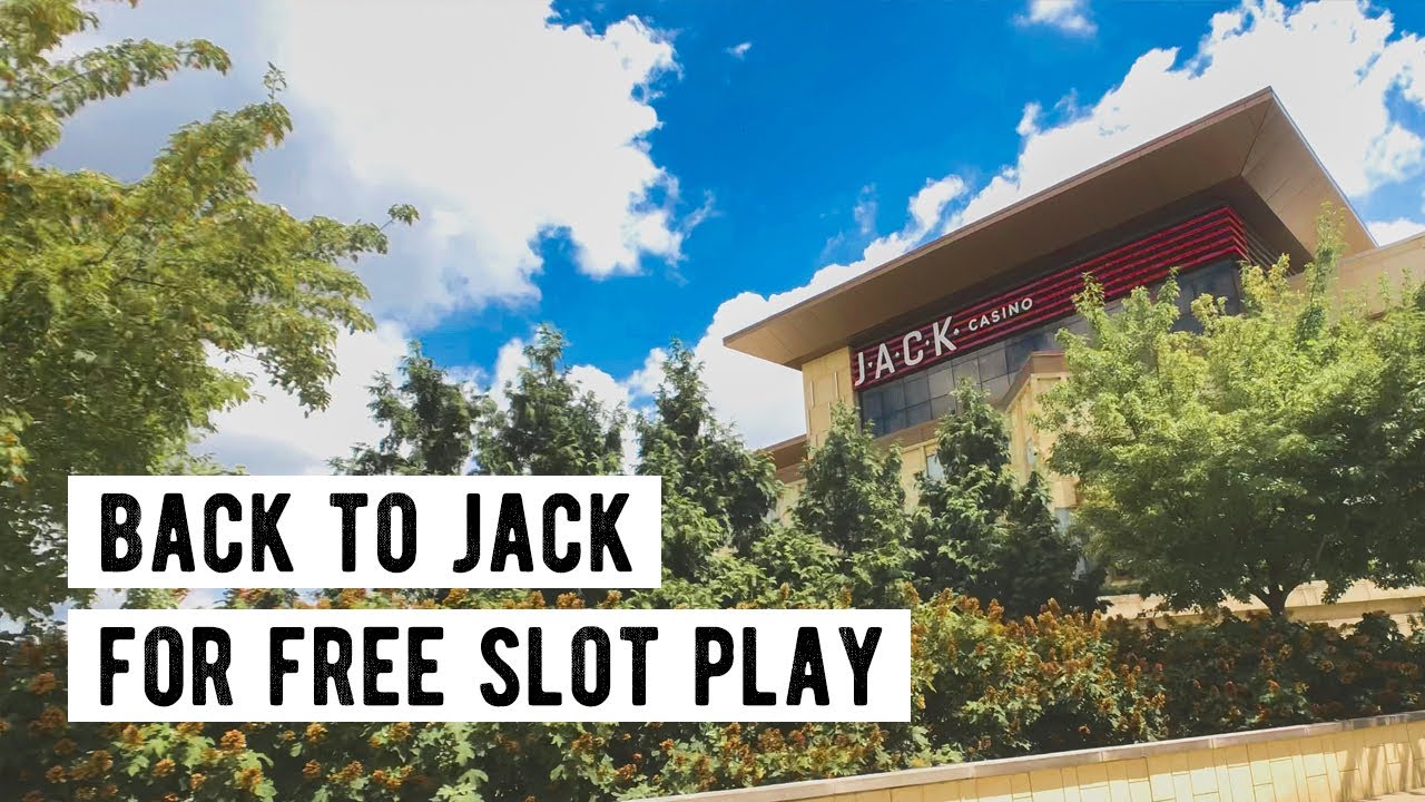 Back to JACK Casino for FREE SLOT PLAY! Slot play tips + one week