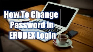 ERUDEX-How to change Password in ERUDEX login screenshot 3