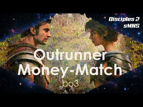 Видео: Bonyth против Elizabeth1 | Outrunner bo3 Money-Match! | Disciples 2 sMNS v2.1i