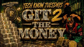 GIT 2 The Money 💰💰💰feat Red Pillar & Hitsuyo Aku #TechKnowTuesdays #PreShow 