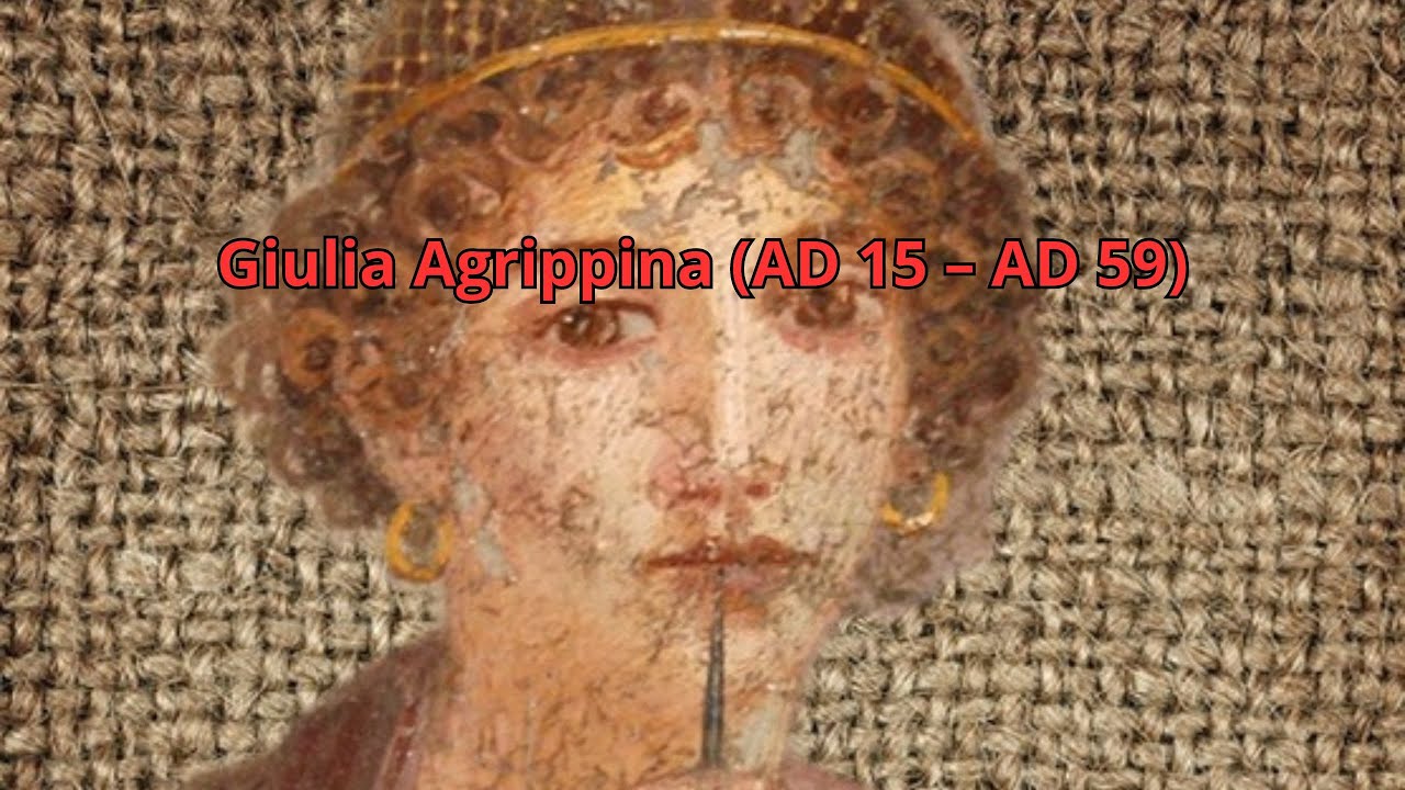 Giulia Agrippina (AD 15 – AD 59)