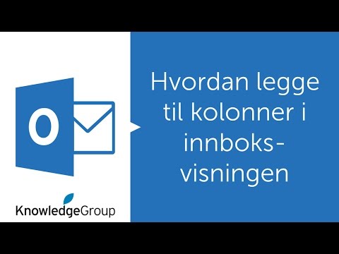 Hvordan legge til kolonner i innboks-visningen - Norsk 2016 / 2013 / 2010