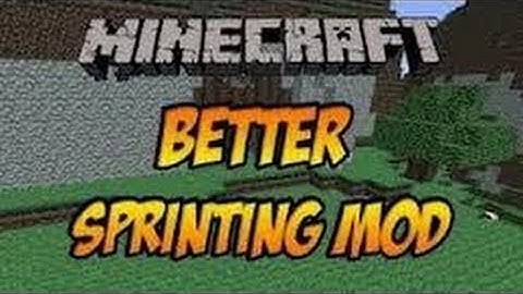 Mod Showcase - Better Sprinting