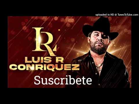 Luis R Conriquez, Joel de la P - Saquen Cuentas