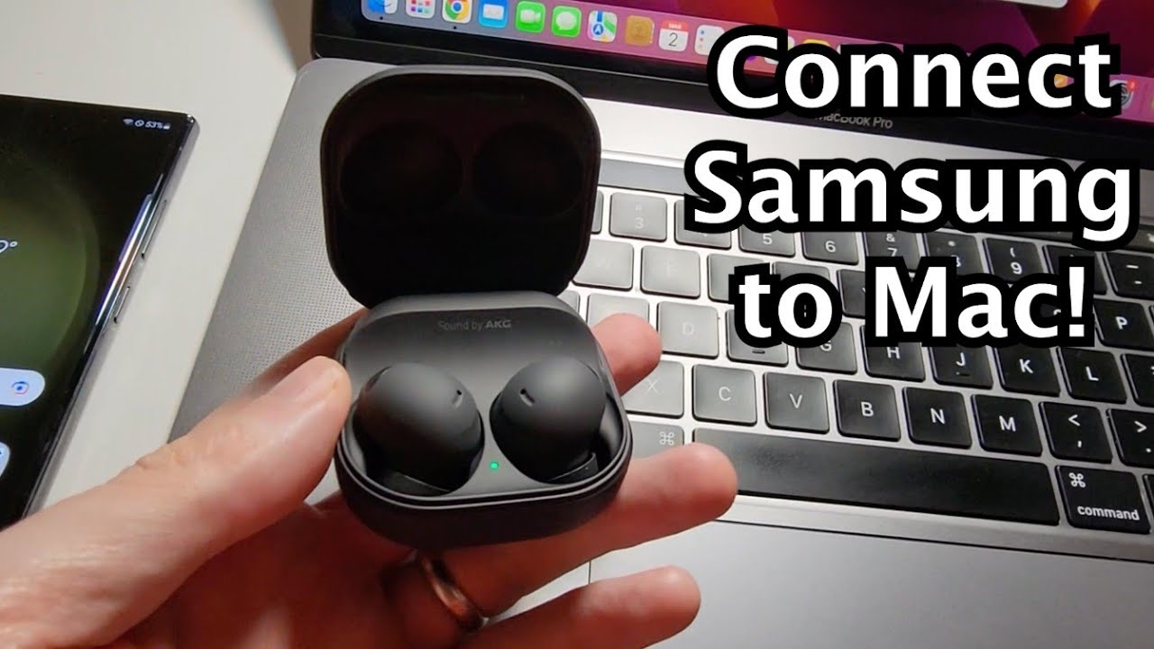 How to Connect Samsung Galaxy Buds 2 Pro to MacBook!