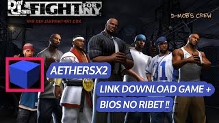 AETHERSX2 DEF JAM  PS 2   LINK DOWNLOAD