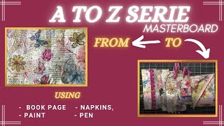 A to Z serie : collage masterboard with doodling and make ephemera for your journal