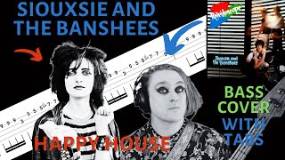 Siouxsie and the Banshees - Happy House Bass Cover (with tabs)