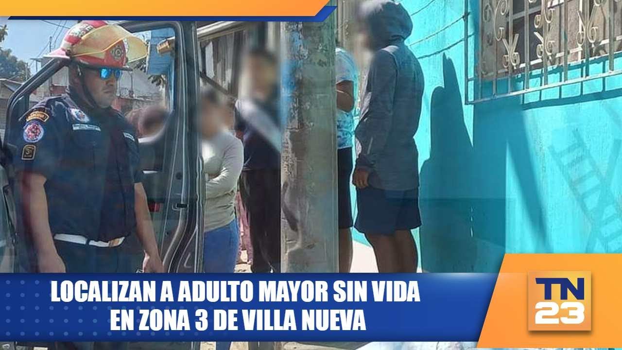 Localizan a adulto mayor sin vida en zona 3 de Villa Nueva - YouTube