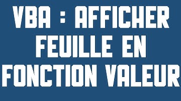 Afficher une feuille Excel en fonction d