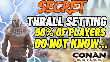 Secret thrall setting so many players do not know about! - Conan Exiles 