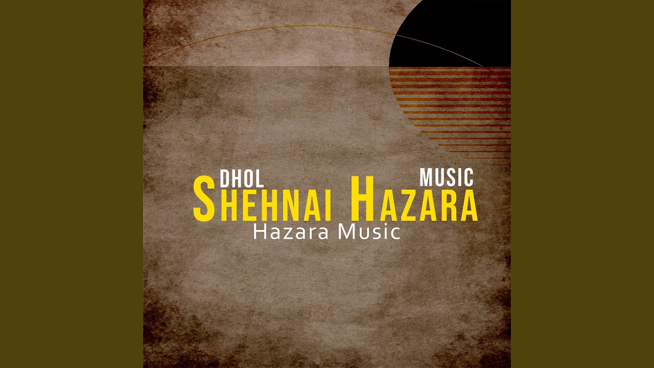 Hazara Dhol Shenai