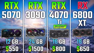 Rtx 5070 Vs Rtx 3090 Vs Rtx 4070 Ti Super Vs Rx 6800 Xt Test In 7 Games