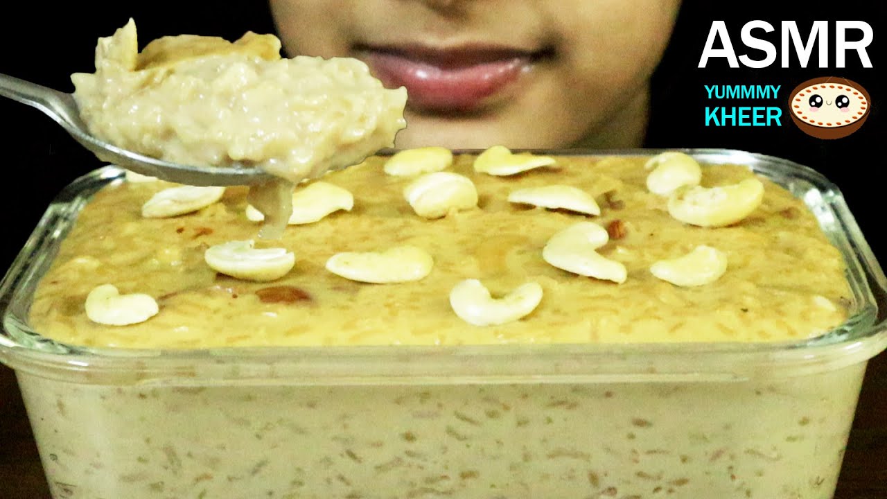ASMR EATING BIG BOWL OF KHEER MUKBANG (BIG BITES) INDIAN SWEET ASMR | RELAXING DESSERT EATING SOUNDS