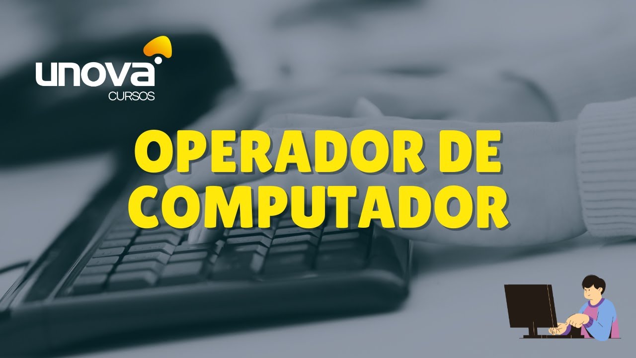 Curso Gratuito: Operador de Computador 