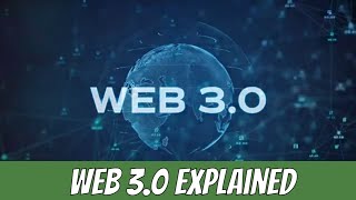 Web 3 0 Explained