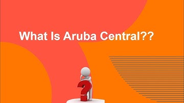 Aruba Central Overview