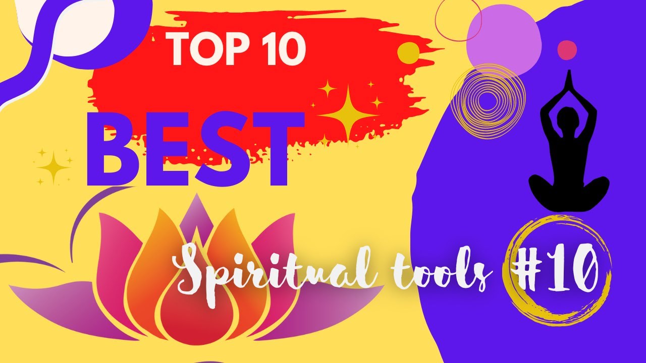 Top 10 Best Spiritual Tools: #10 To Learn How To Meditate