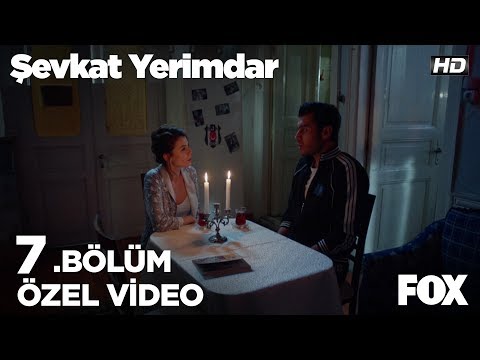 Şevkat için aşk... Şevkat Yerimdar 7. Bölüm