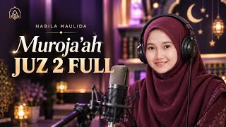 So Melodious! Complete Murottal of Juz 2 by Nabila Maulida