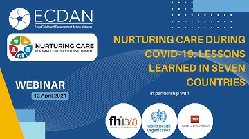Nurturing Care during COVID-19: Lessons Learned in Seven Countries