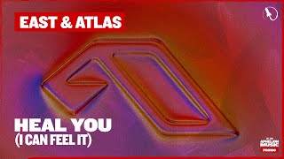 East & Atlas - Heal You (I Can Feel It) [Extended Mix]