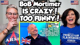 American Couple Reacts: Does Bob Mortimer Perform His Own Dentistry? Would I Lie To You? LEGENDARY! Details