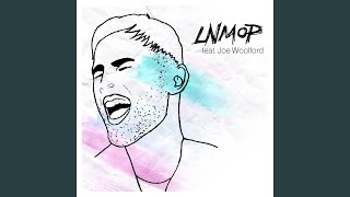 I'm Still Standing (feat. Joe Woolford) - LNMOP