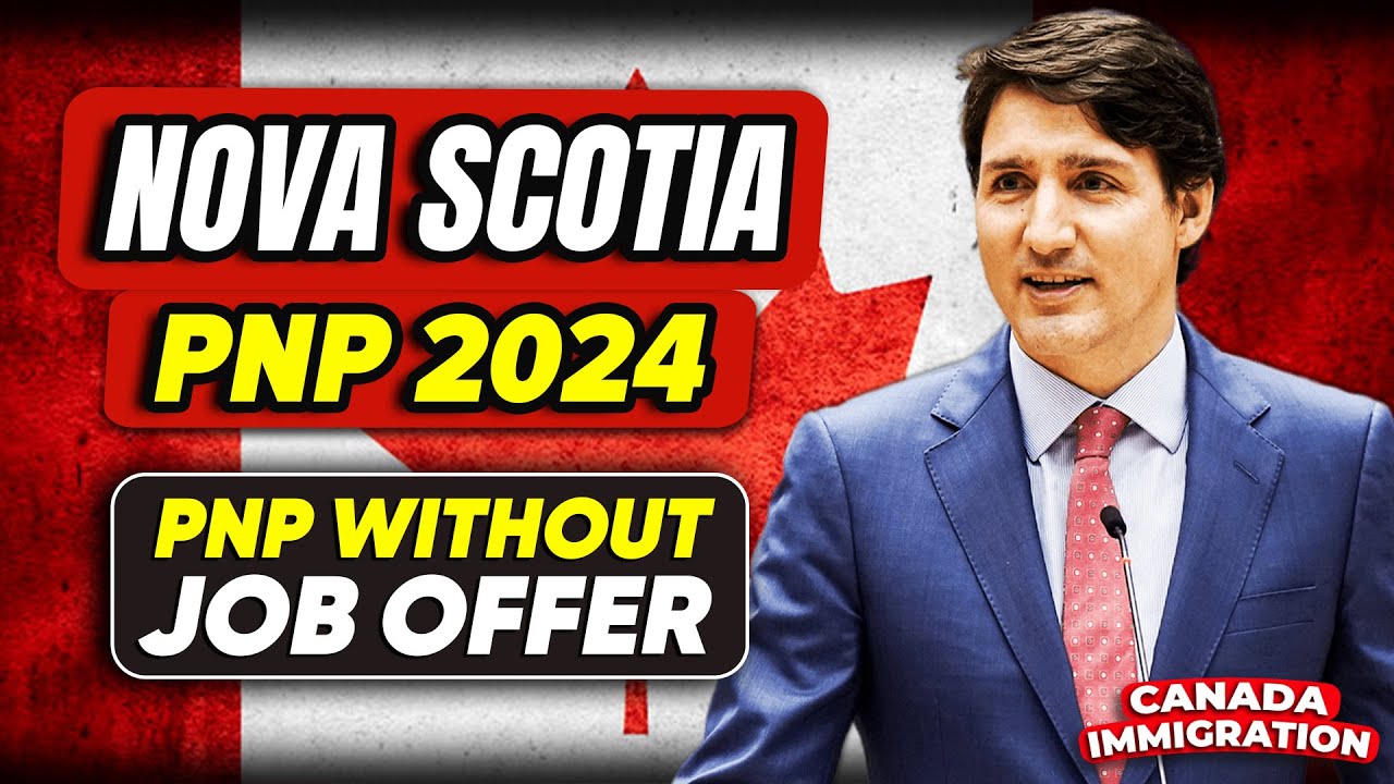 Nova Scotia PNP 2024 : Nova Scotia PNP for Canada PR | PNP Without Job ...