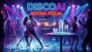 DiscoAI - Nocna Fuzja - Disco/Dance - Official Audio - Nowość!