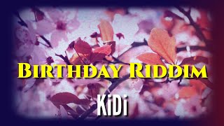 Download Lagu KiDi-Birthday Riddim(Lyrics) MP3