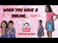 Amhi doghi bahini part 1 when you have a sister  sibling  srisham sisters 