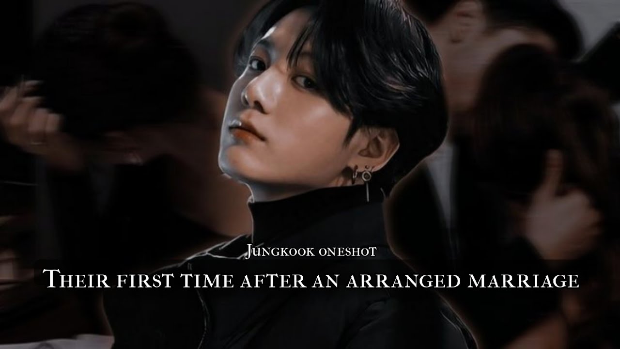 Their first time after an arranged marriage - oneshot 