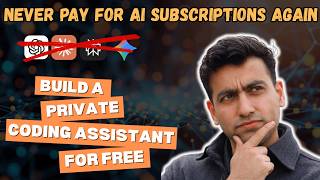 Stop Paying for GitHub Copilot: Build a Private Coding AI Assistant for Free