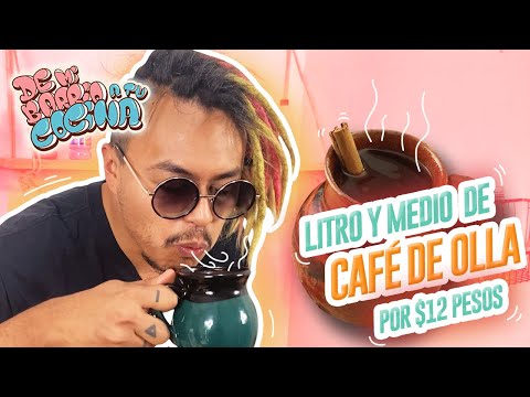 CAFÉ DE OLLA CON PILONCILLO POR $12 PESOS - De Mi Barrio A Tu Cocina - Lalo Elizarrarás.