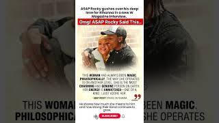 ASAP Rocky GUSHES Over Rihanna in New W Magazine Interview #shorts #celebrity