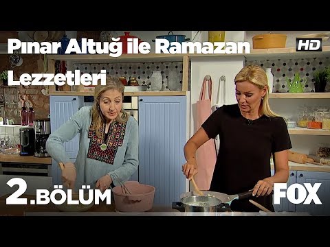 Pınar Altuğ ile Ramazan Lezzetleri 2.Bölüm
