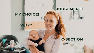 Choosing a c-section without medical reason - Why did I chose to give birth this way *HONEST*, pt. 1