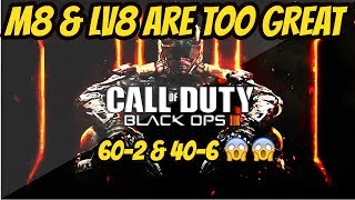If It Ends in 8 It Must Be Great! M8 & LV8 60-2 & 40-6 TDM - BO3