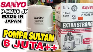 Unboxing Review SANYO Shallow Well Pump P-H258JP Made in Japan Pompa Air Sanyo  1 Inchi