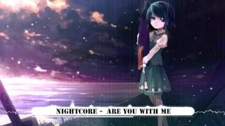Nightcore - Are You With Me [Kungs Remix] ★