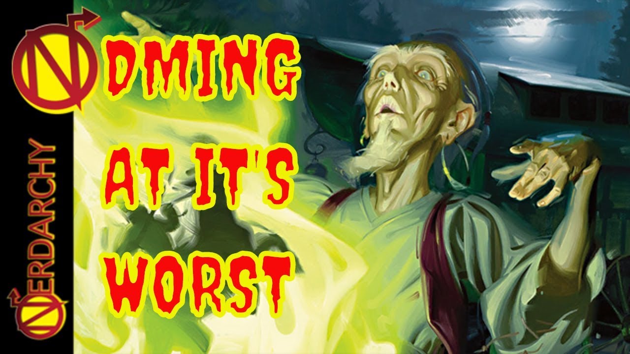 WORST Ways to GM- Antagonistic Dungeon Master- D&D Discussions