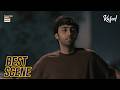 Kafeel | Best Scene | Aashir Wajahat | Areeka Haq | ARY Digital Drama