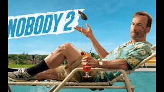 NOBODY 2 (2025) – Full Movie FOR FREE! | Explosive Action Awaits!