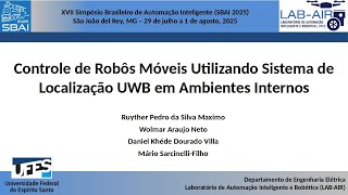 Control of mobile robots using UWB Localization System in Indoor Environments - SBAI 2025
