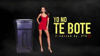 TE BOTE (Nio Garcia/Darell/Casper Type Beat) Reggaeton Prod. by 3EYE