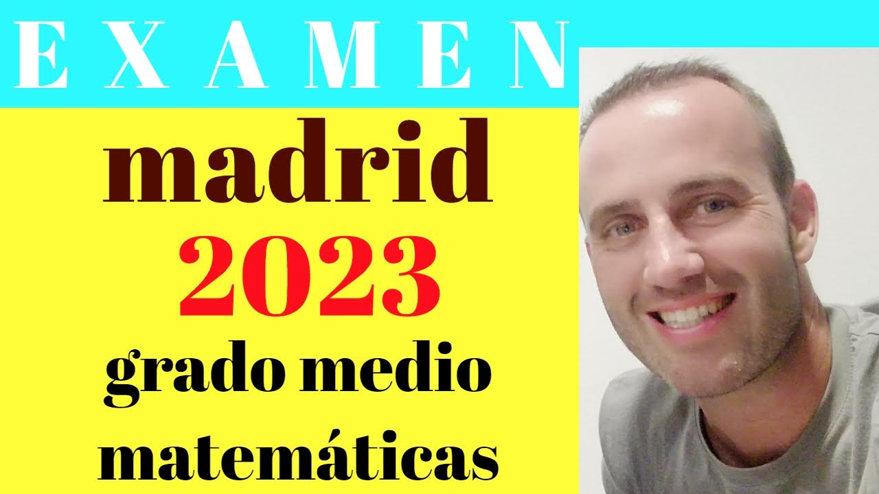 examen prueba de acceso a grado medio comunidad de madrid matemáticas 2023