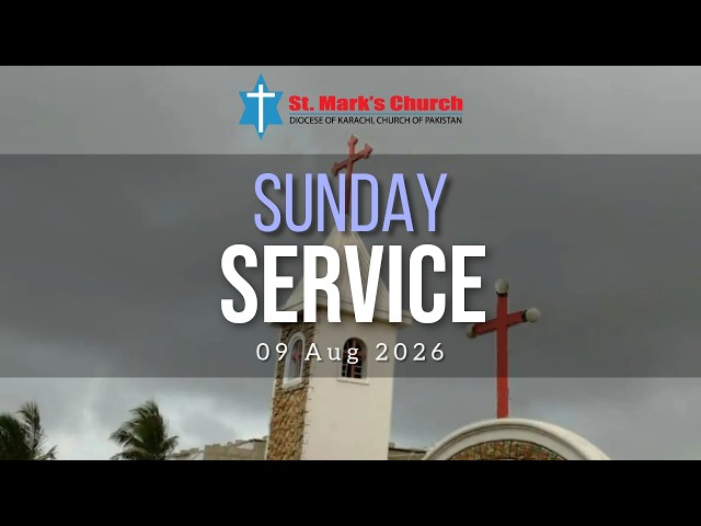Sunday Sermon, 09 Aug 2026 | St. Mark's Church